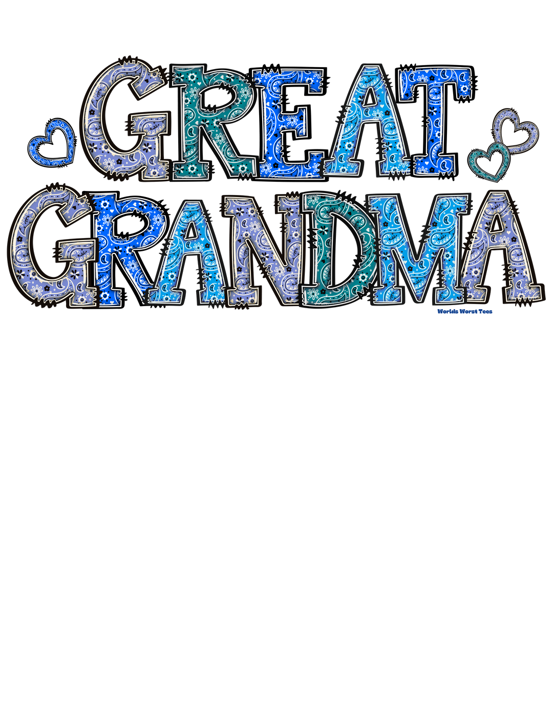 Unisex Great Grandma Tee featuring unique blue and white paisley designs and letters on a black background. 100% cotton, no side seams, ribbed knit collar for a classic fit. Sizes S-5XL.