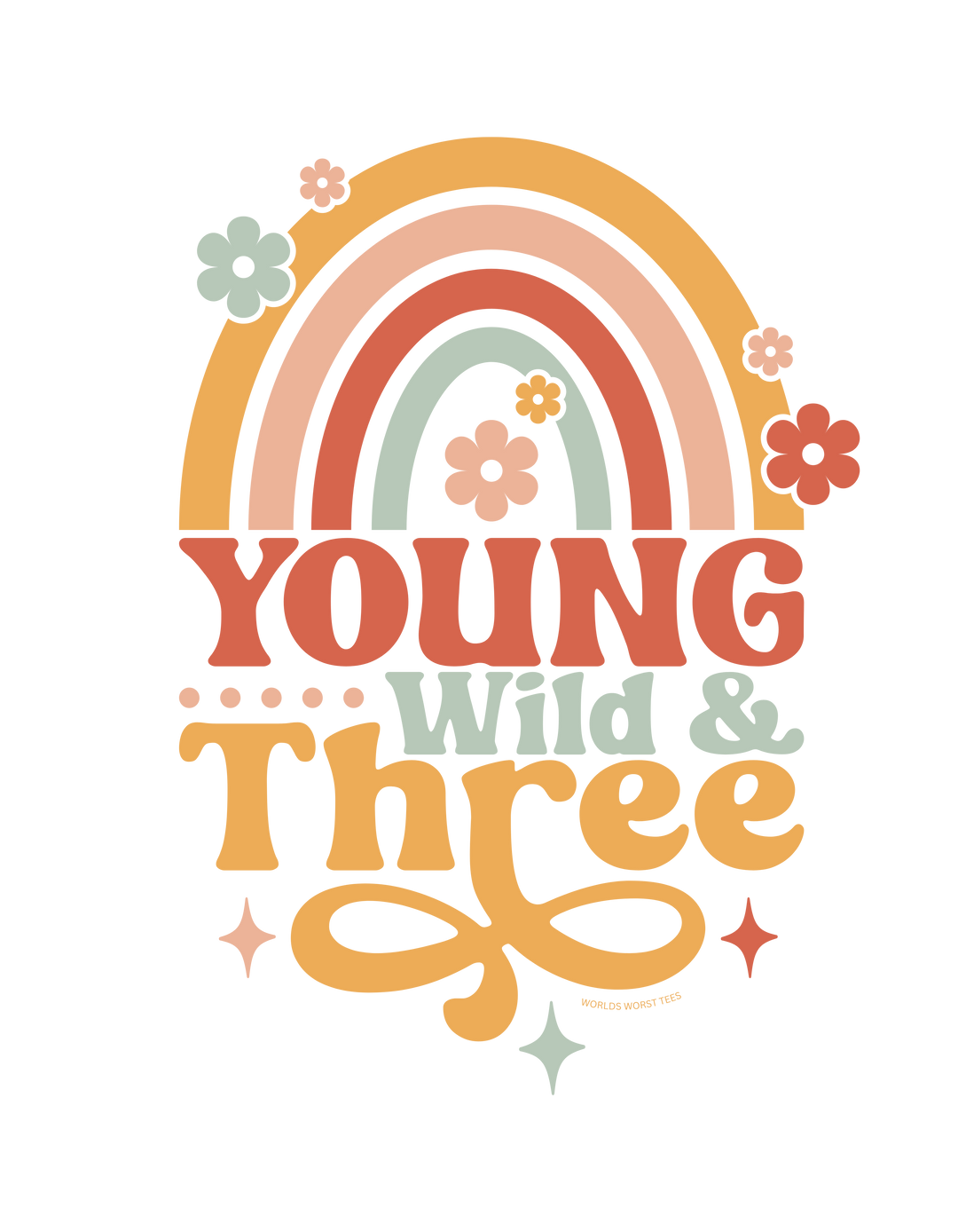 Young Wild and Three Toddler Tee