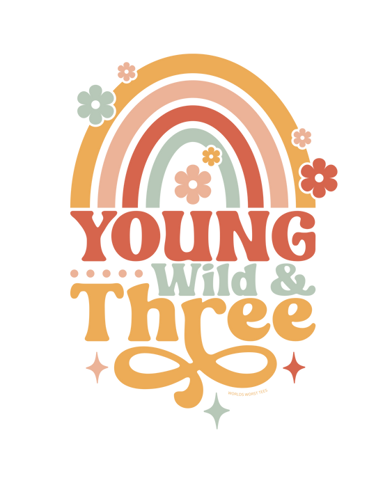 Young Wild and Three Toddler Tee