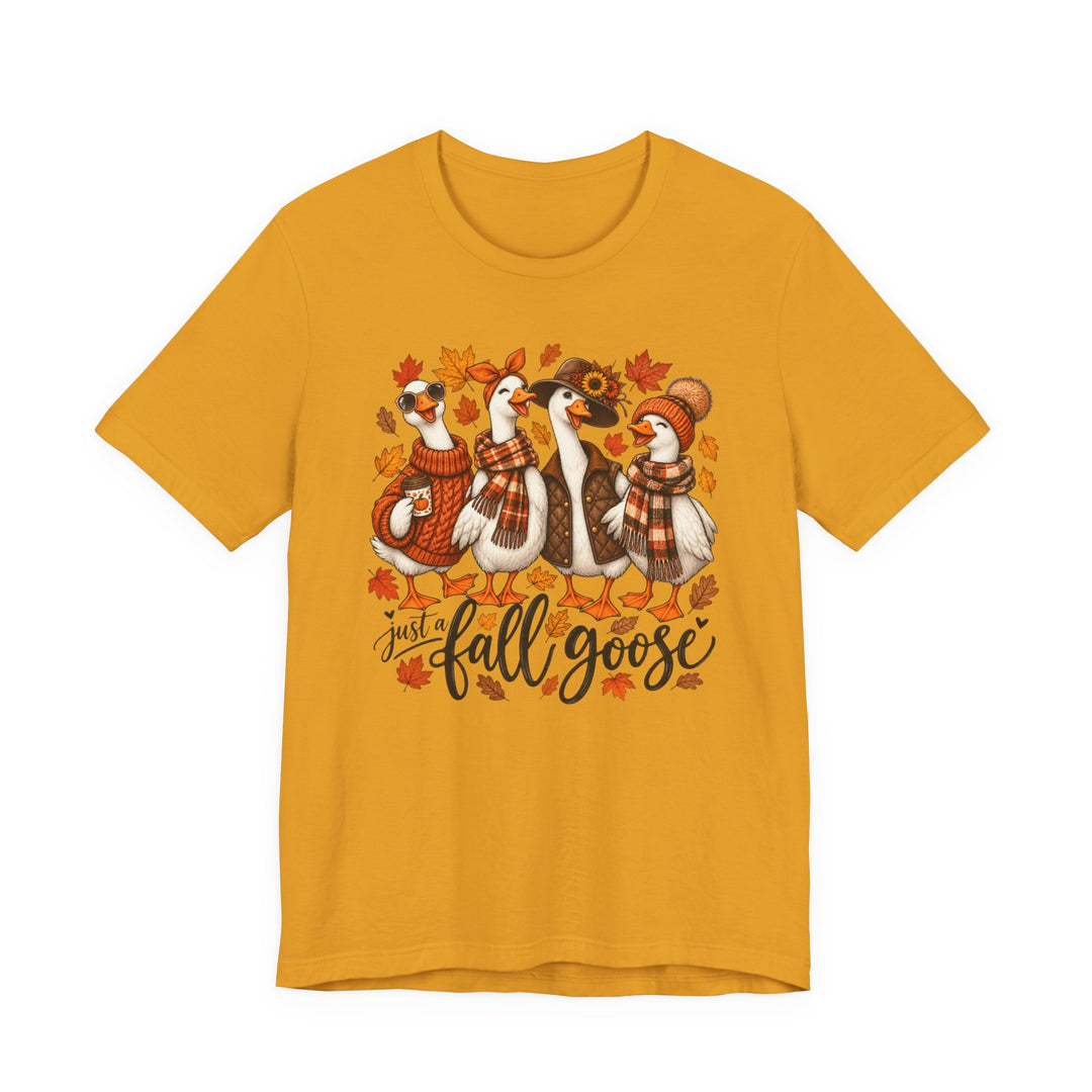 Just a Fall Goose Tee