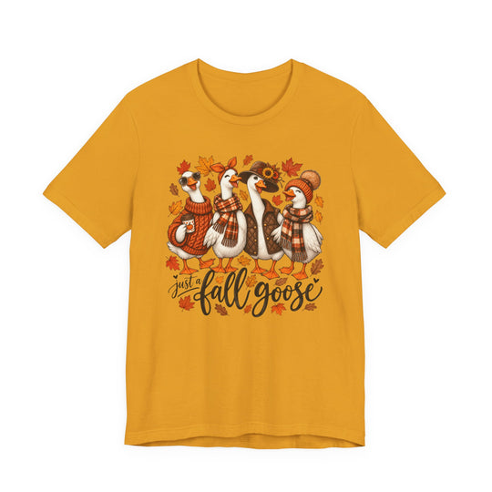 Just a Fall Goose Tee