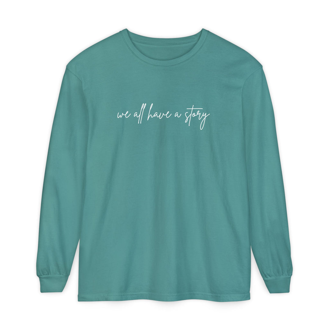 We all have a Story Long Sleeve Tee: Long-sleeved, garment-dyed shirt with a relaxed fit, perfect for casual wear, crafted from 100% ring-spun cotton.