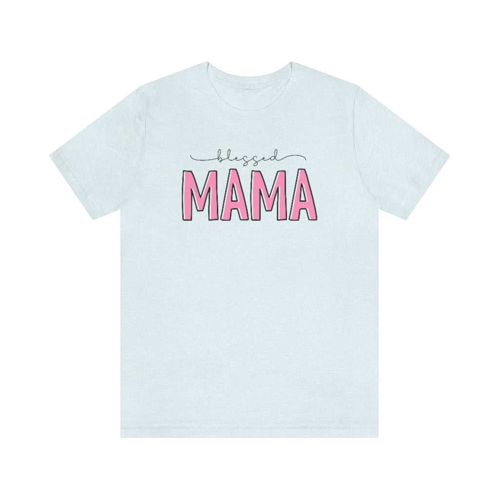Blessed Mama Tee 20875502888579185079 24 T-Shirt Worlds Worst Tees