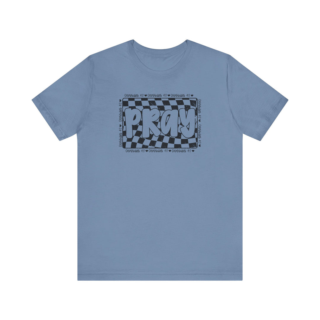 Pray Tee: Blue t-shirt with Pray in black text, offering a soft, comfortable fit with ribbed knit collars and durable side seams.