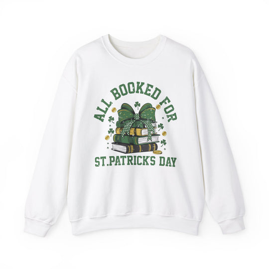 Booked Up for St. Patrick's Day Crew: Unisex white sweatshirt with green text on front, featuring ribbed knit collar, made of cotton-polyester blend for comfort.