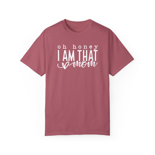 A relaxed fit, garment-dyed tee made from 100% ring-spun cotton. Double-needle stitching for durability and a seamless design for comfort. Title: Oh Honey I'm that Mom Tee.