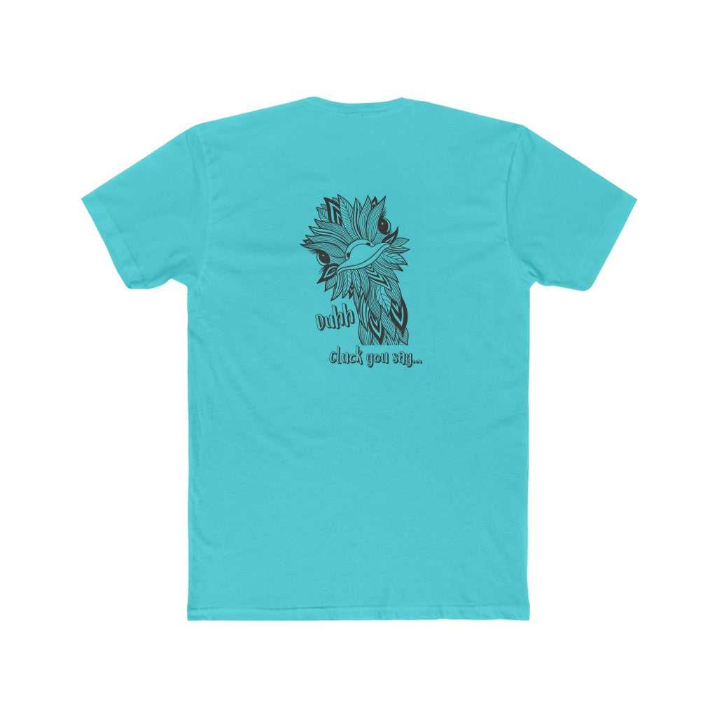Duhh Cluck You Say Tee 29507539514726127036 24 T-Shirt Worlds Worst Tees