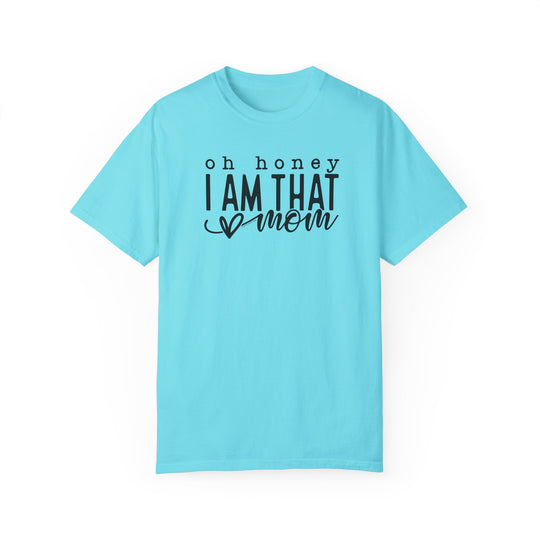 A relaxed fit Oh Honey I'm that Mom Tee in blue with black text. 100% ring-spun cotton, garment-dyed for extra coziness. Durable double-needle stitching, no side-seams for a tubular shape.