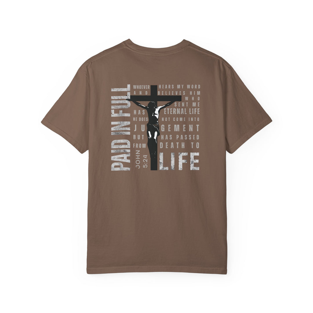 Back view of the Paid in Full Tee featuring a stylized crucifix with Jesus, biblical passage John 5:24, and phrases like ETERNAL LIFE and PAID IN FULL.