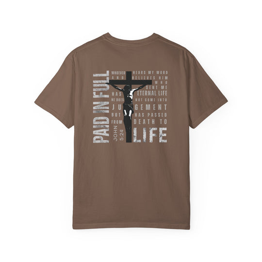 Back view of the Paid in Full Tee featuring a stylized crucifix with Jesus, biblical passage John 5:24, and phrases like ETERNAL LIFE and PAID IN FULL.