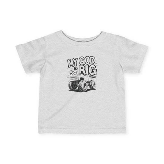 Infant fine jersey tee with My GOD is So Big text, designed for comfort and durability with side seams and ribbed knitting, suitable for toddlers.