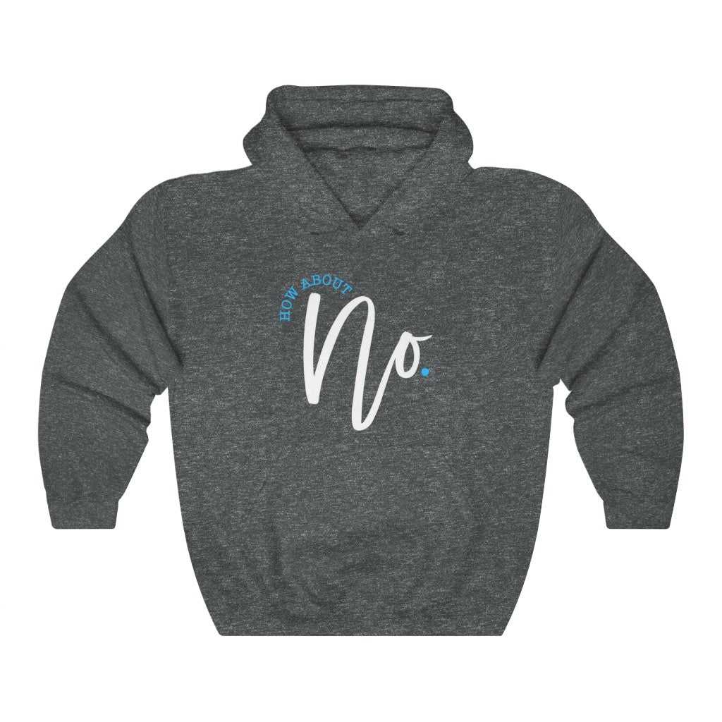 How About NO Hoodie 29579739209388424123 44 Hoodie Worlds Worst Tees