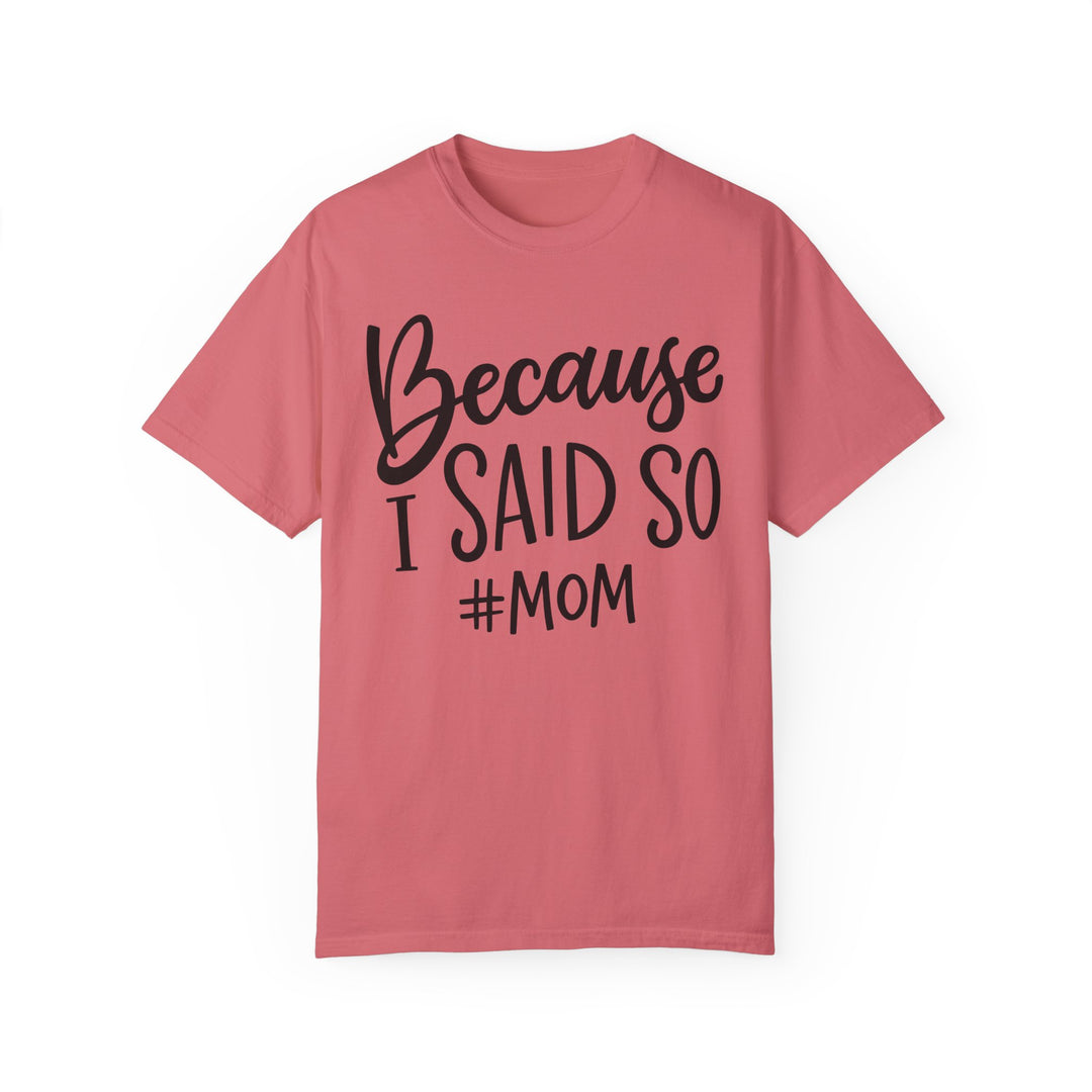 Garment-dyed Mom Tee with ring-spun cotton for cozy daily wear. Relaxed fit, double-needle stitching, no side-seams for durability and shape retention. From Worlds Worst Tees.