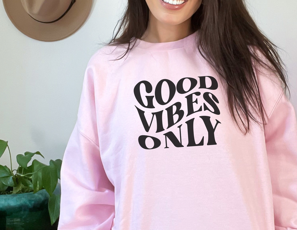 Good Vibes Only