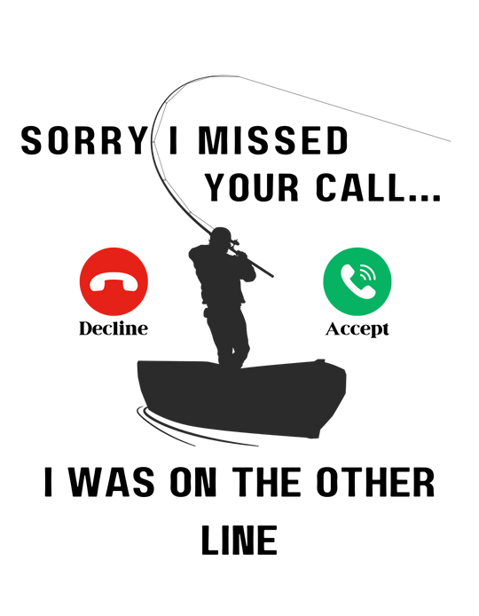 Sorry I Missed Your Call Tee 14047133116374197968 24 T-Shirt Worlds Worst Tees