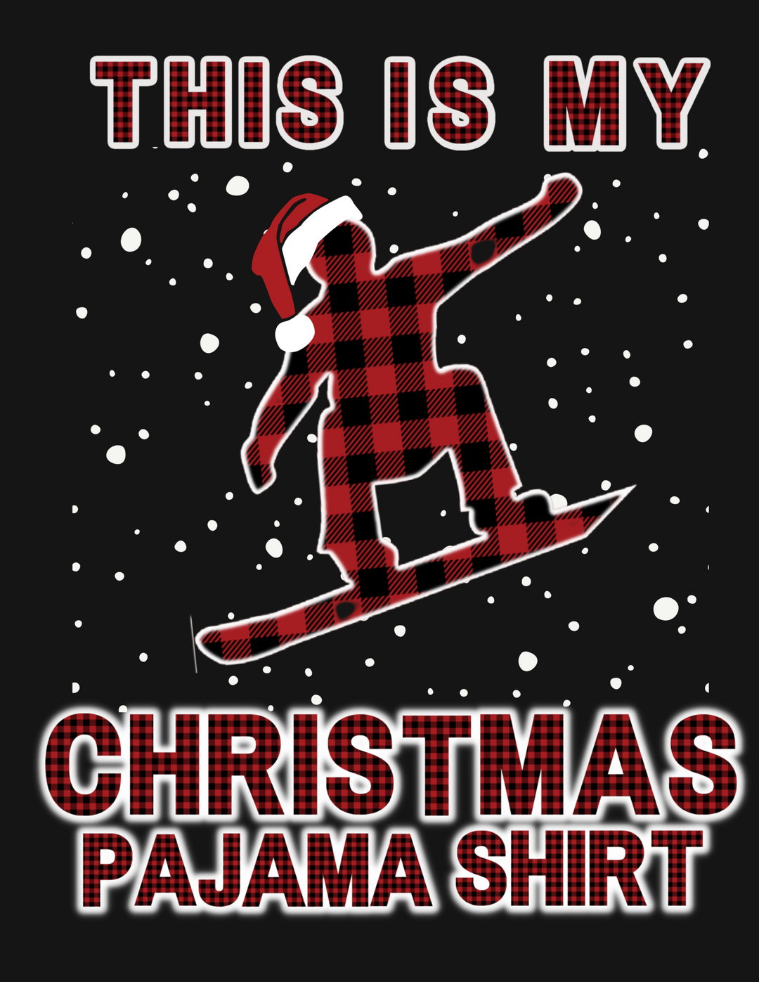Snowboarding Christmas PJ Tee 10611845089587379307 24 T-Shirt Worlds Worst Tees