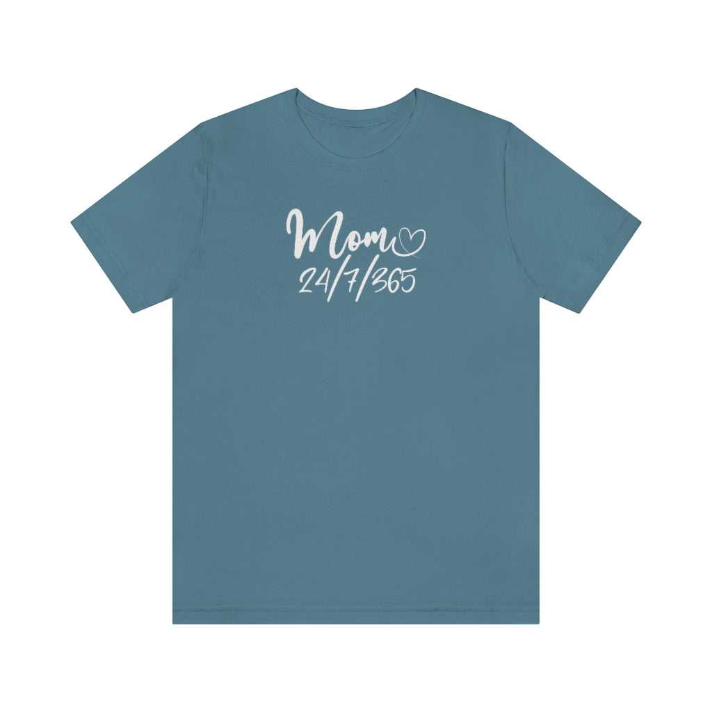 Mom 24/7 Tee 15797533499962832135 24 T-Shirt Worlds Worst Tees