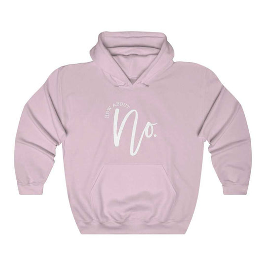 How About NO Hoodie 29579739209388424123 44 Hoodie Worlds Worst Tees
