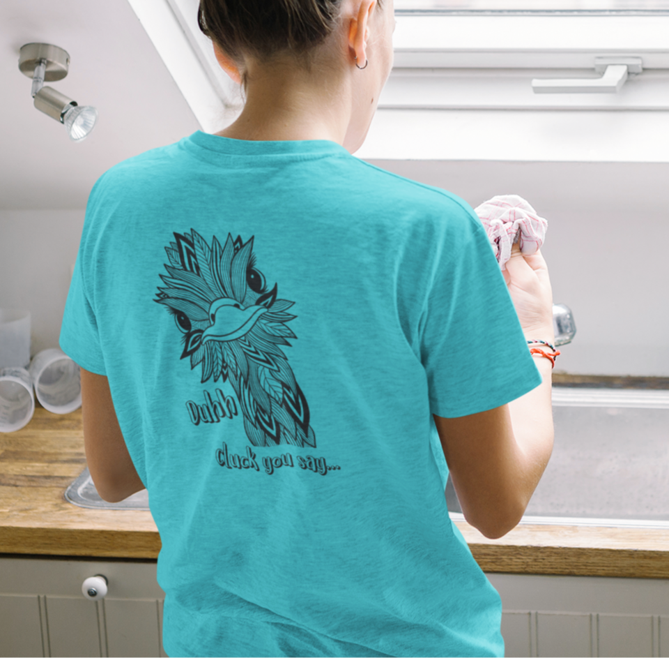 Duhh Cluck You Say Tee 29507539514726127036 24 T-Shirt Worlds Worst Tees