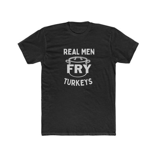 Real Men Fry Turkey Tee 51335266883150140562 24 T-Shirt Worlds Worst Tees