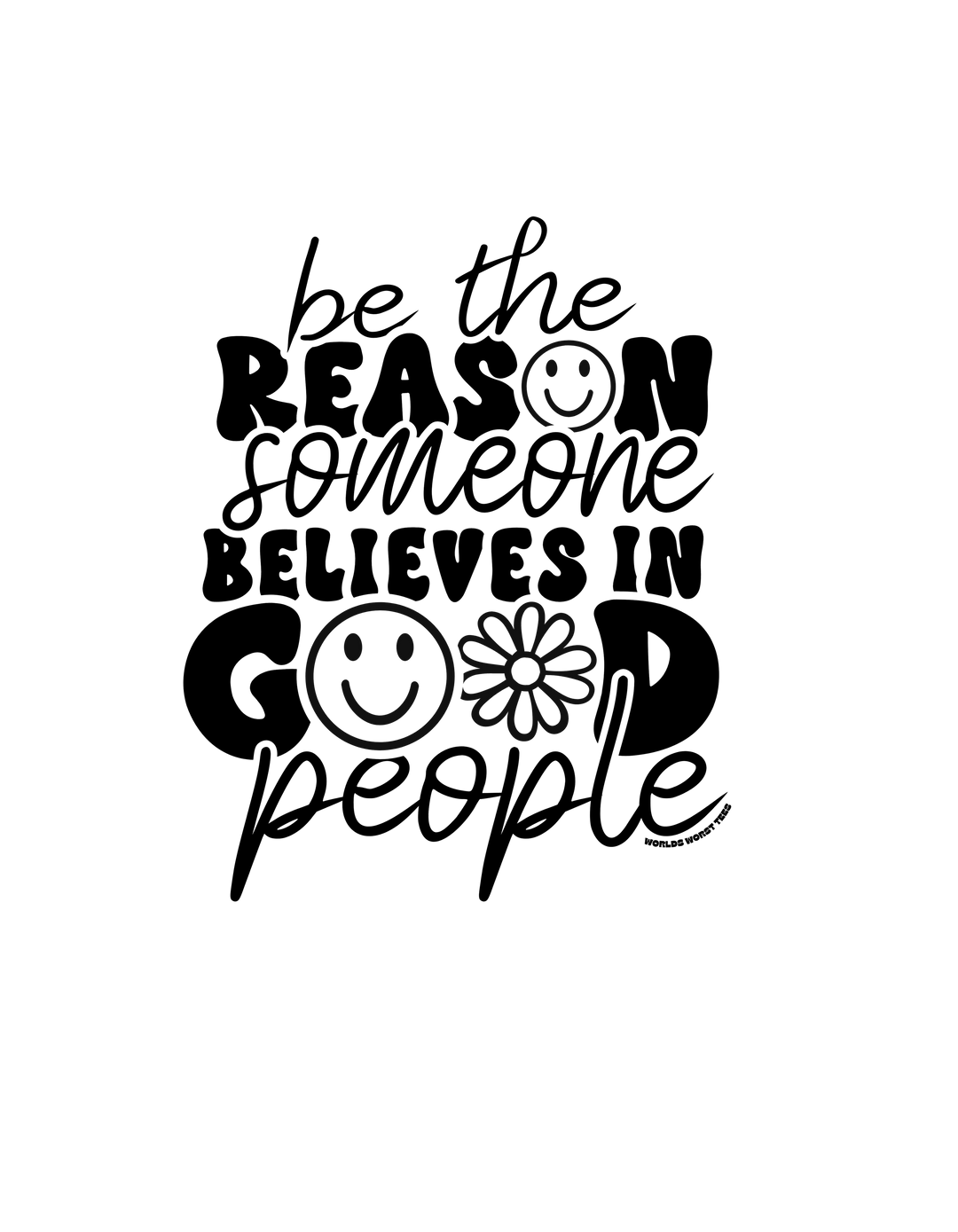 A relaxed fit Be the reason Tee in black and white, featuring smiley faces and a flower design. Made of 100% ring-spun cotton for extra coziness and durability, with double-needle stitching for long-lasting wear.