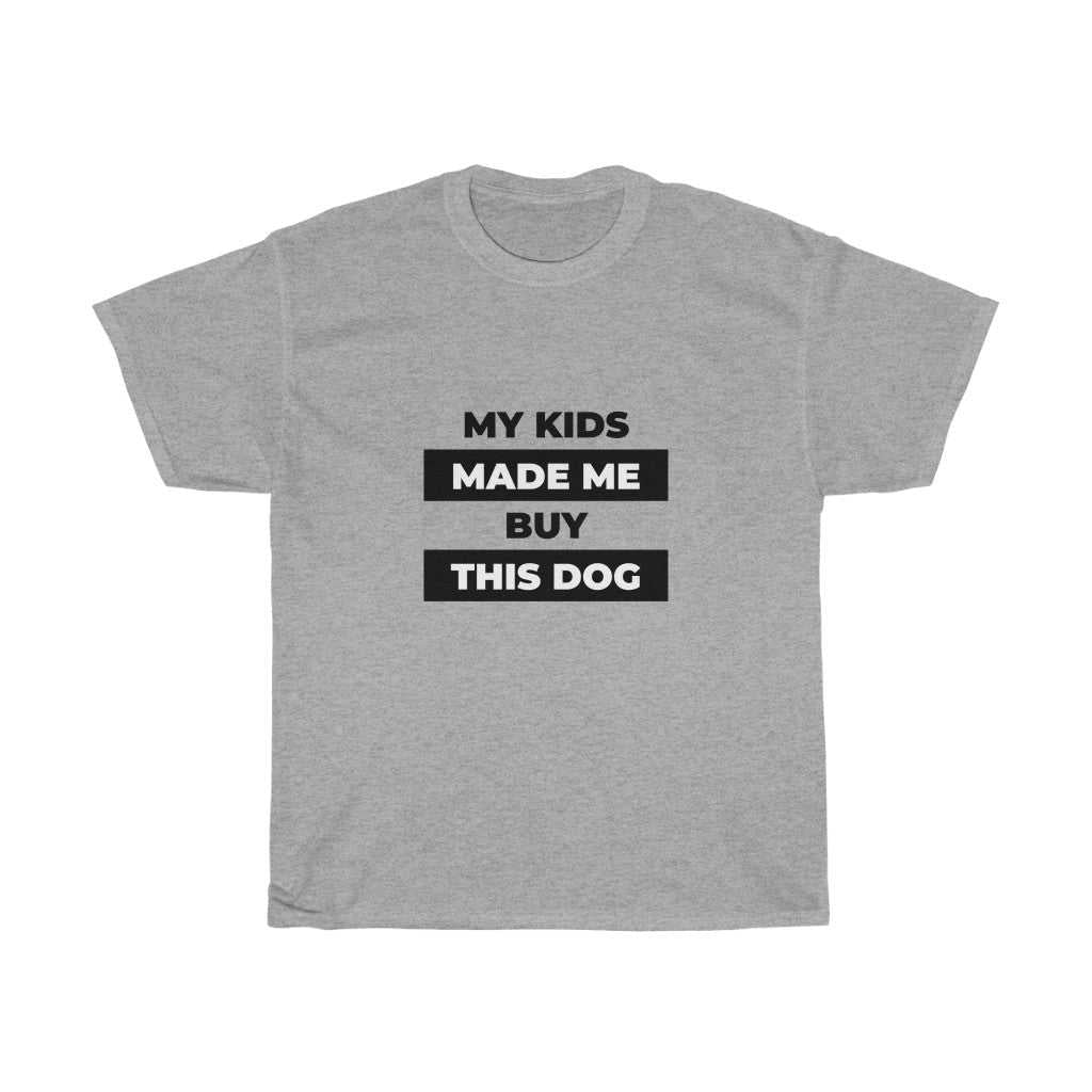 Kids Made Me Buy Tee 24380599562801260416 24 T-Shirt Worlds Worst Tees