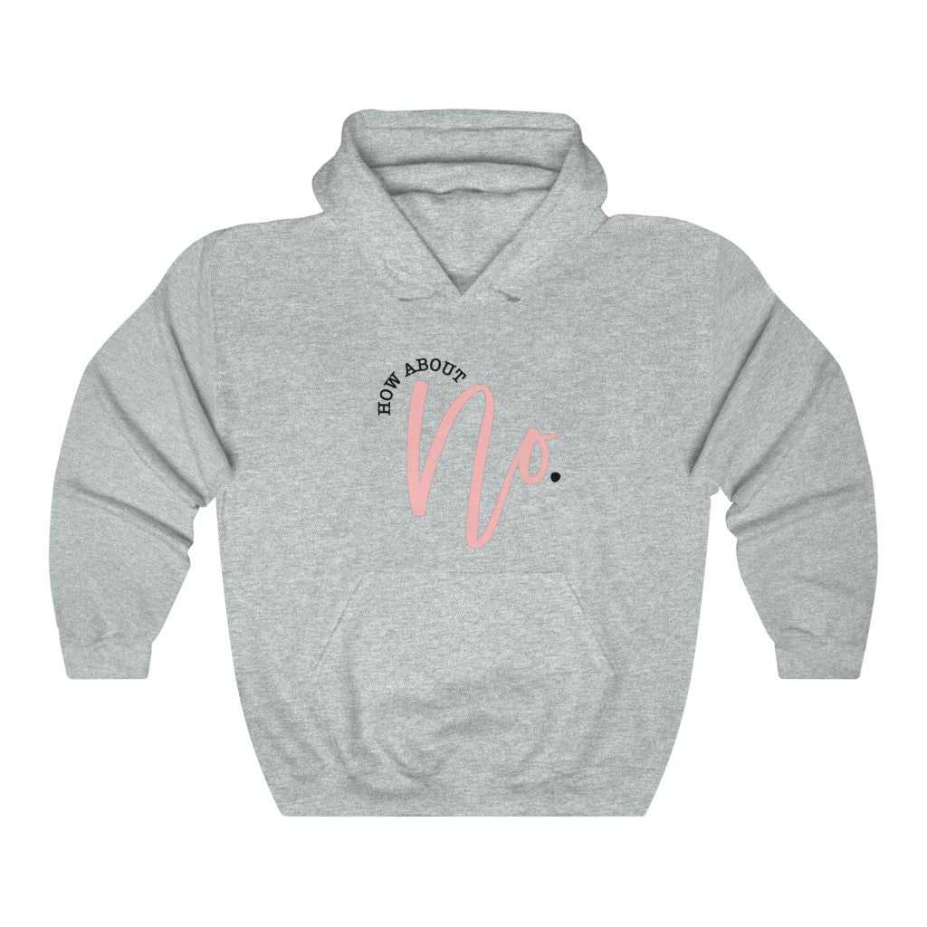 How About NO Hoodie 29579739209388424123 44 Hoodie Worlds Worst Tees