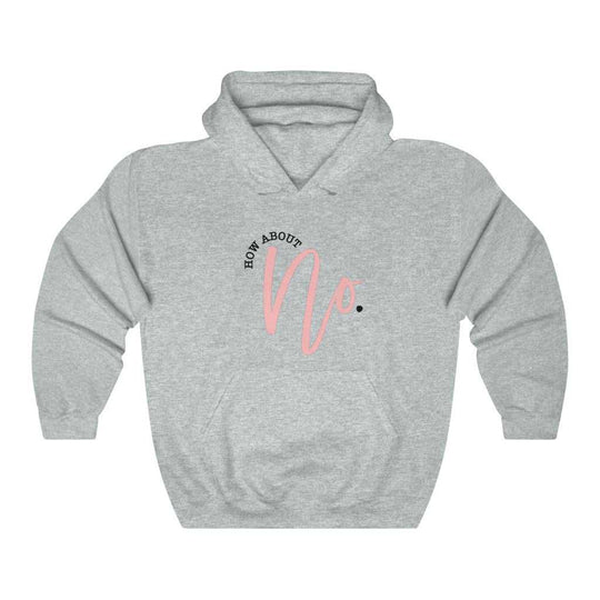How About NO Hoodie 29579739209388424123 44 Hoodie Worlds Worst Tees