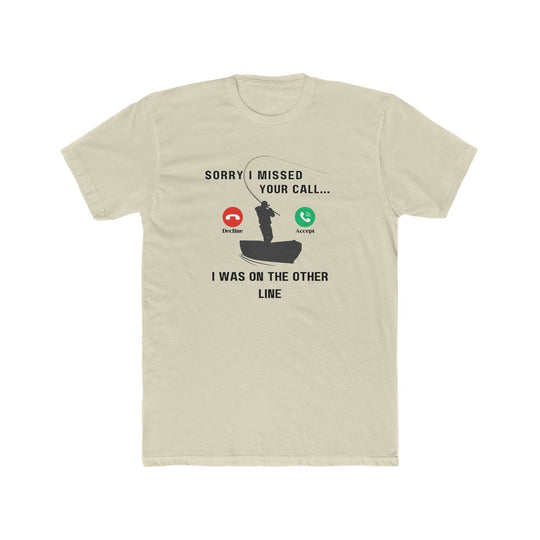 Sorry I Missed Your Call Tee 14047133116374197968 24 T-Shirt Worlds Worst Tees