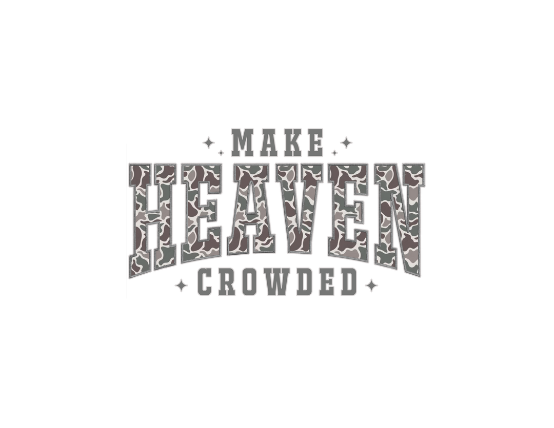 Make Heaven Crowded Long Sleeve Tee