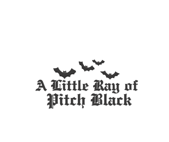 Gothic-style A Little Ray of Pitch Black logo with five silhouetted bats, designed for the Gildan 18000 sweatshirt by Faith Family Designs.