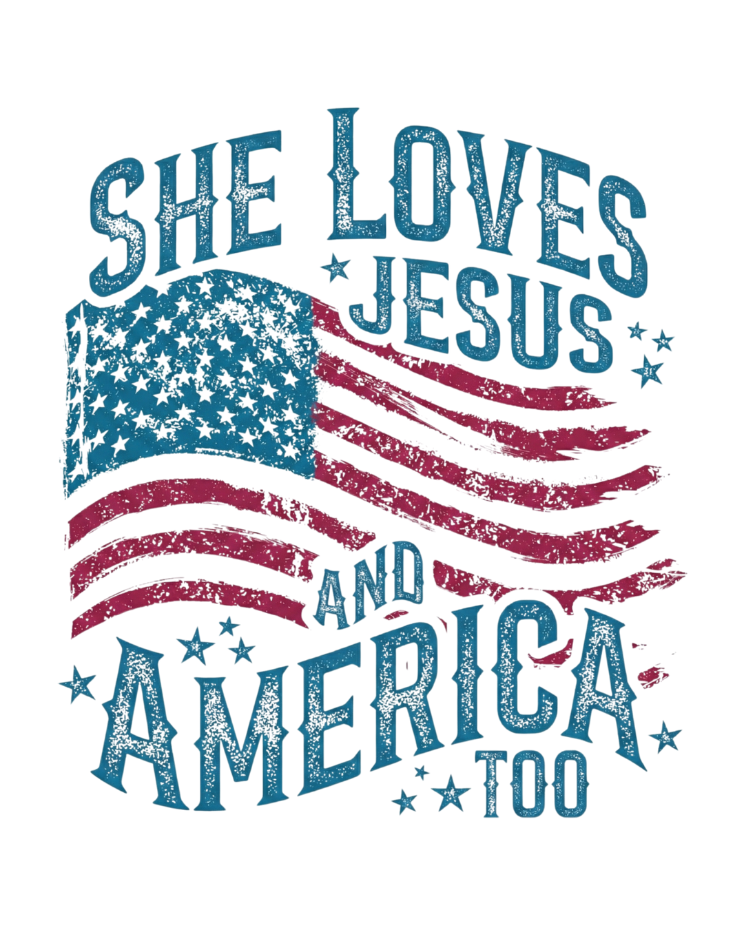 She Loves Jesus and America Tee