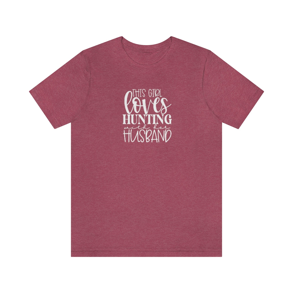 Girl Hunting with Hubby- Unisex Jersey Short Sleeve Tee - huserdesigns