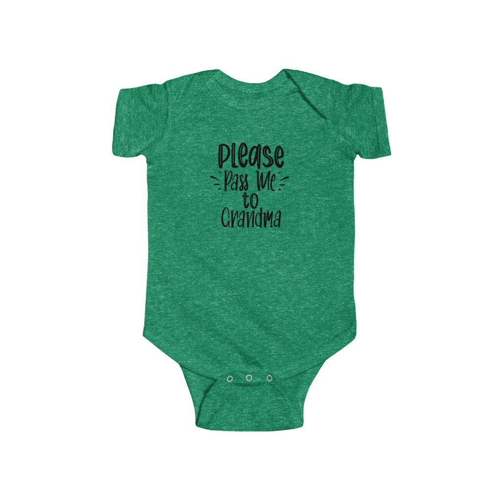 Please Pass Me to Grandma-  Infant Onesie - huserdesigns