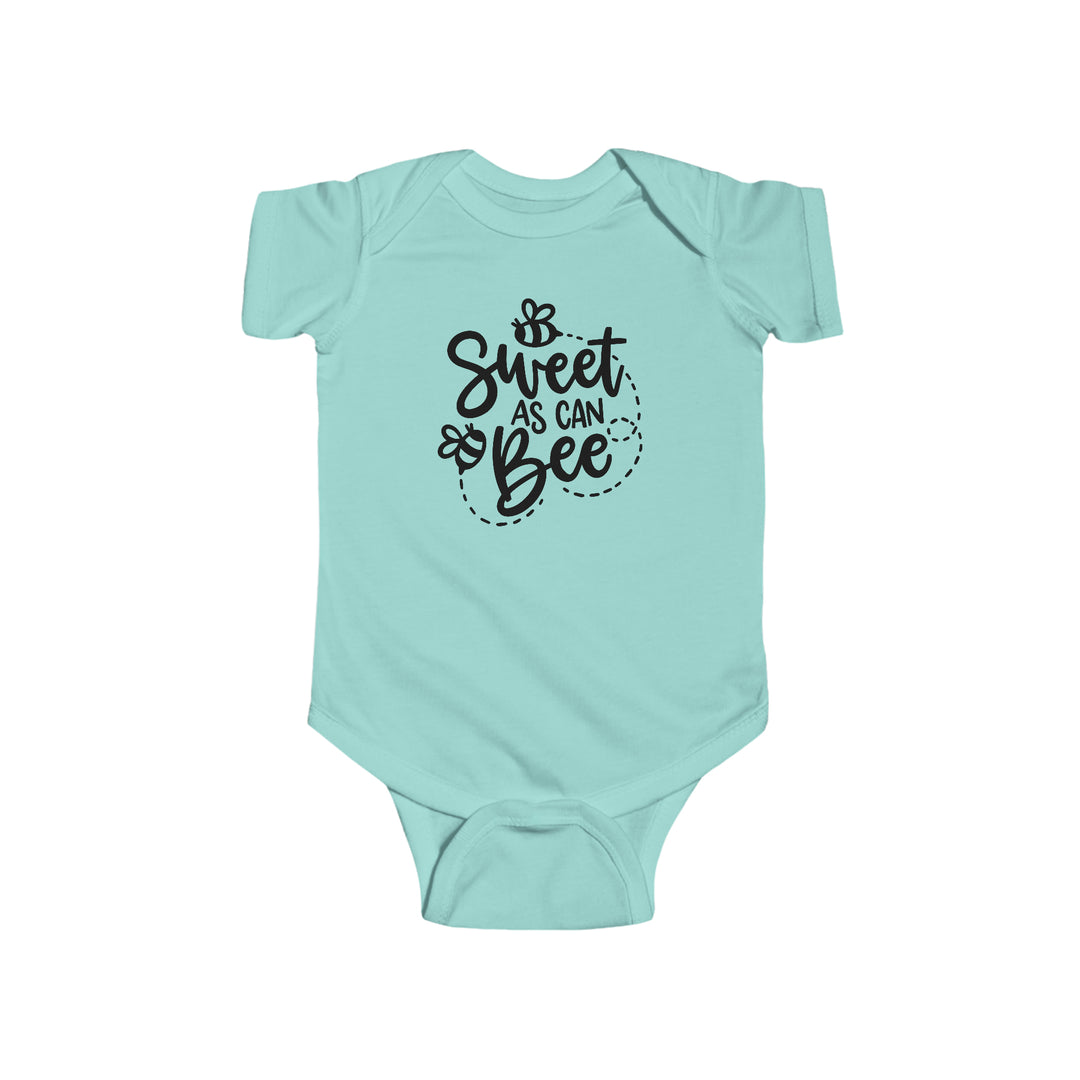 Infant fine jersey bodysuit, Sweet as can Be Onesie. 100% cotton fabric, ribbed knit bindings for durability, plastic snaps for easy changes. Combed ringspun cotton, light fabric, tear away label.