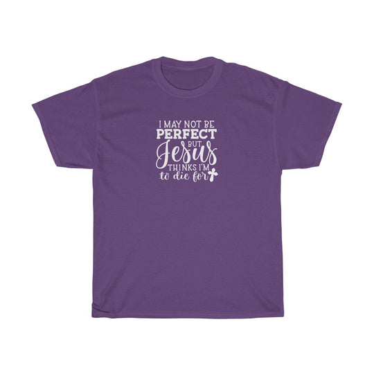 I May Not Be Perfect-  Unisex Heavy Cotton Tee - huserdesigns