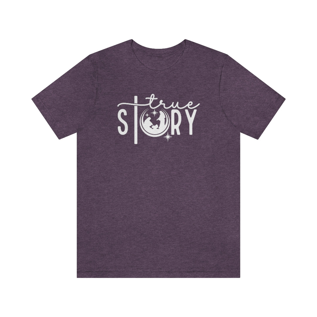 True Story Tee