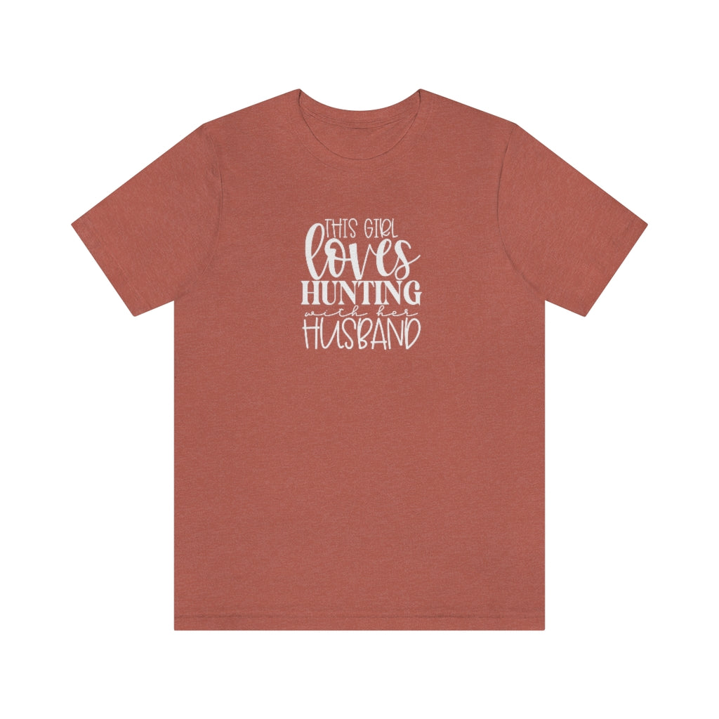 Girl Hunting with Hubby- Unisex Jersey Short Sleeve Tee - huserdesigns