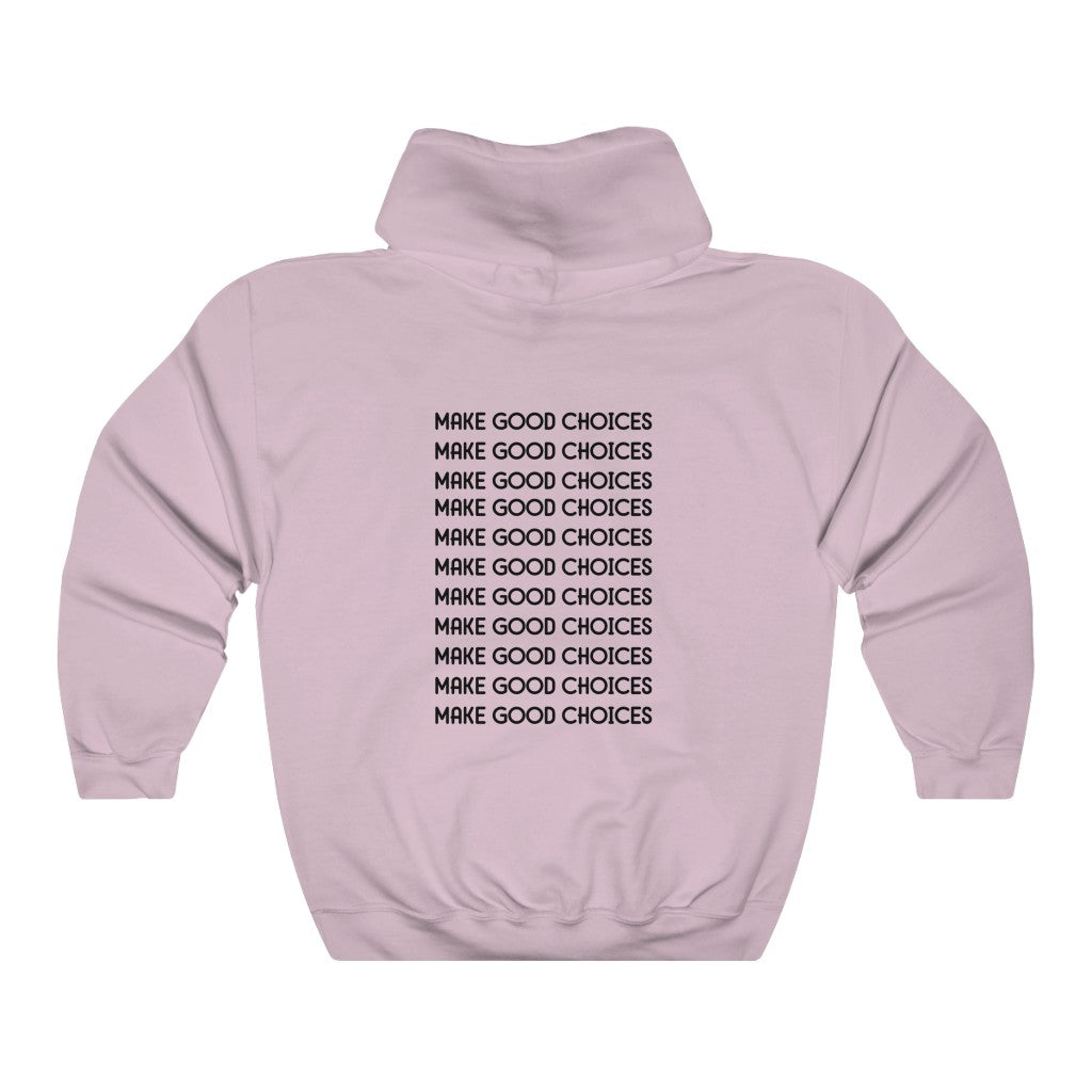 Make Good Choices-  Unisex Heavy Blend™ Hooded Sweatshirt - huserdesigns