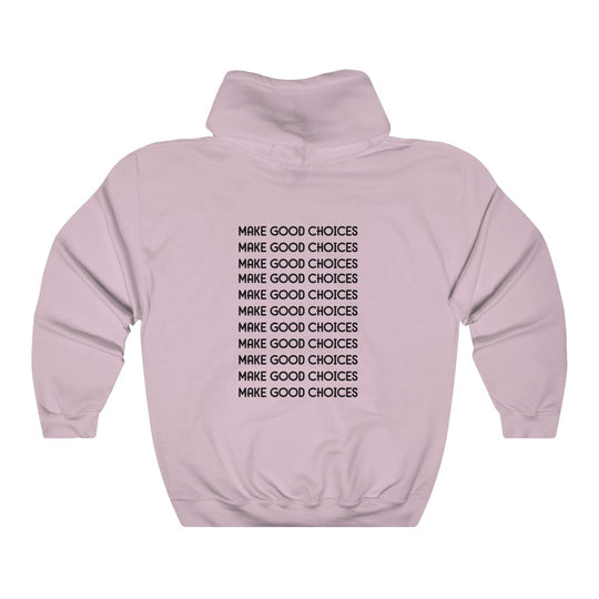 Make Good Choices-  Unisex Heavy Blend™ Hooded Sweatshirt - huserdesigns