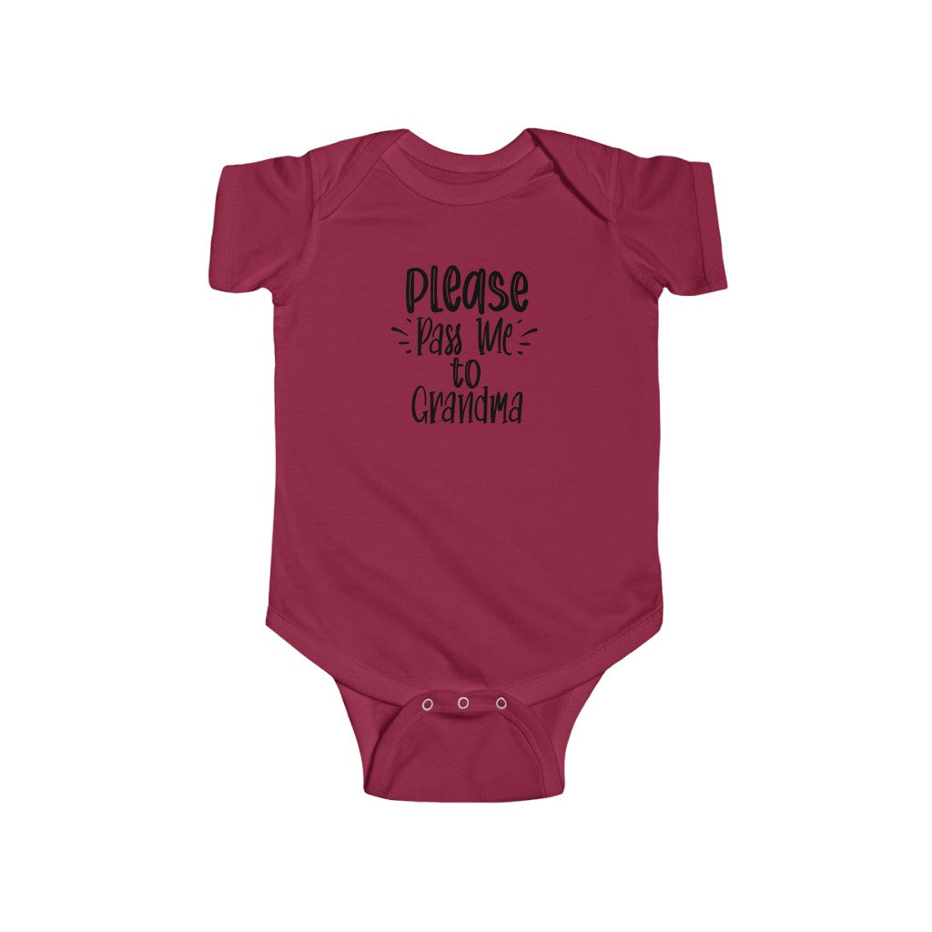 Please Pass Me to Grandma-  Infant Onesie - huserdesigns