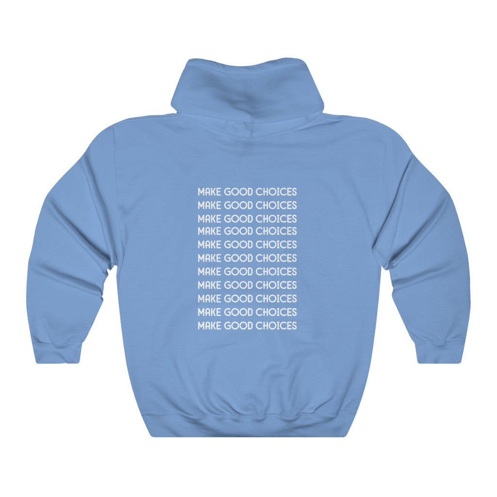 Make Good Choices-  Unisex Heavy Blend™ Hooded Sweatshirt - huserdesigns