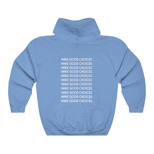 Make Good Choices-  Unisex Heavy Blend™ Hooded Sweatshirt - huserdesigns