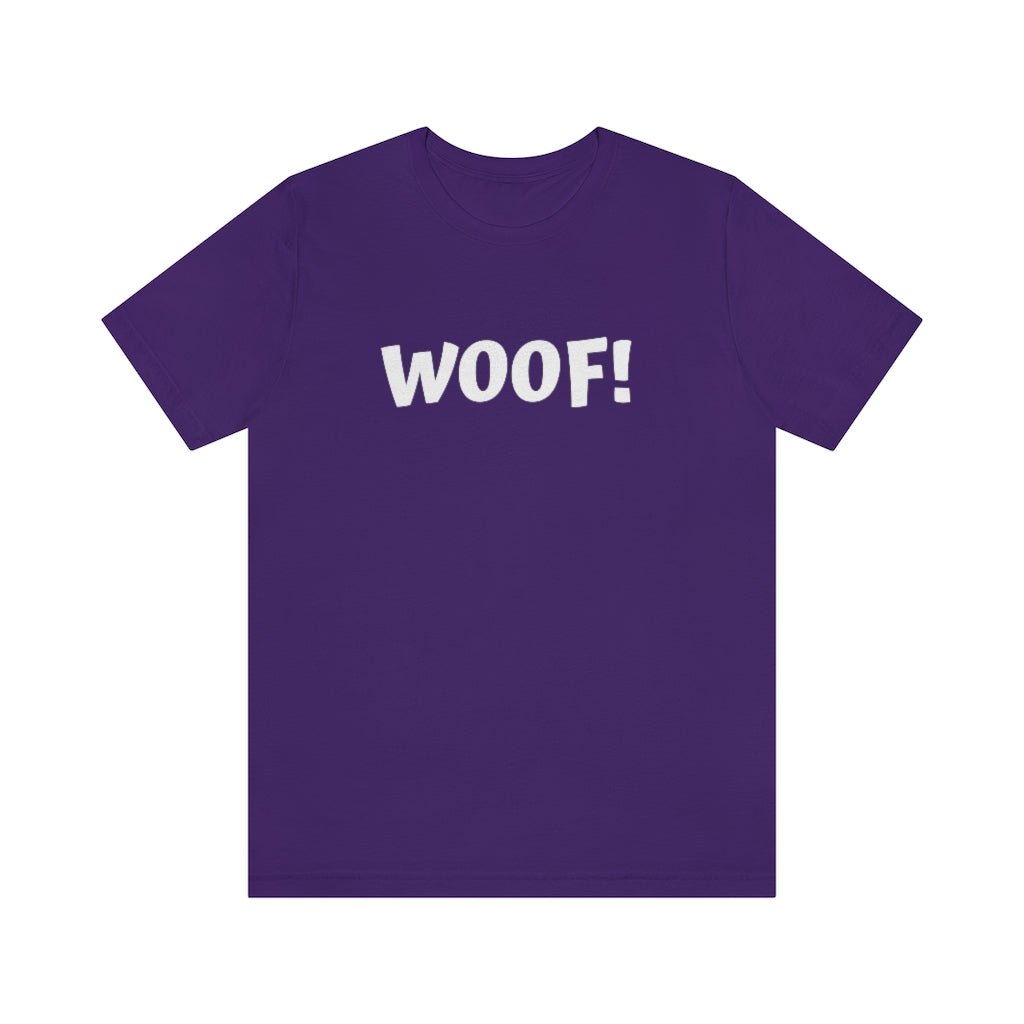 WOOF-  Unisex Jersey Short Sleeve Tee - huserdesigns