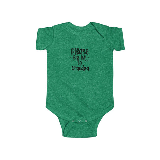 Please Pass Me to Grandpa-  Infant Onesie - huserdesigns