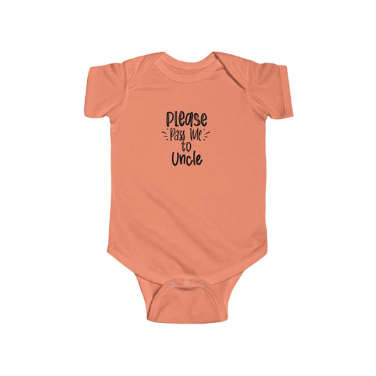 Please Pass Me to Uncle-  Infant Onesie - huserdesigns