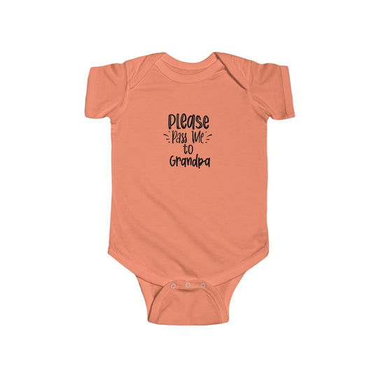 Please Pass Me to Grandpa-  Infant Onesie - huserdesigns