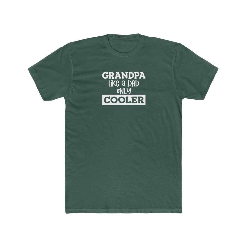 Grandpa Like Dad but Cooler-  Crew Tee - huserdesigns