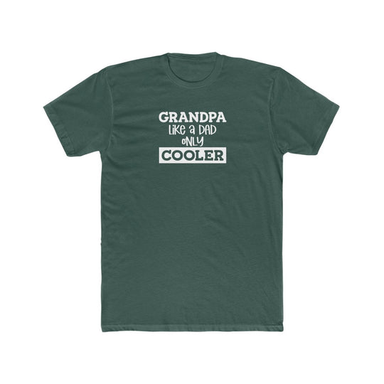 Grandpa Like Dad but Cooler-  Crew Tee - huserdesigns