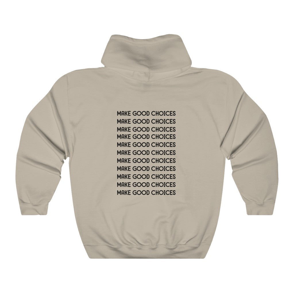 Make Good Choices-  Unisex Heavy Blend™ Hooded Sweatshirt - huserdesigns